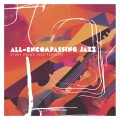 All-Encompassing Jazz