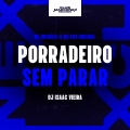 Porradeiro Sem Parar (Explicit)