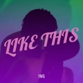 Like This (Explicit)