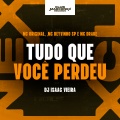 Tudo Que Você Perdeu (Explicit)