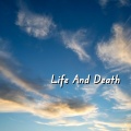 Life And Death