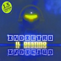 Indietro - Il Destino (Kayzero Vs. Domasi Cut)