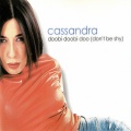 Cassandra - Doobi Doobi Doo (Don't Be Shy)