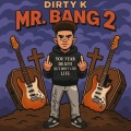 DIRTY K、LMF Truth - Idk I'm Trippin
