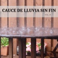Cauce De Lluvia Sin Fin Vol. 2