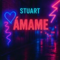 Stuart - Amame