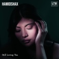 Hamidshax - Still Loving You