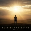 Tú Siempre Estás