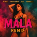 Stuart、High Class、K Lil、Feryolex - MALA