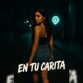 En Tu Carita