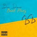Ben Dover、Estia - Bud Plug (feat. Estia)