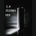 La Última Vez