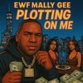 English - Plotting On Me
