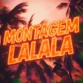 MONTAGEM LALALA (Explicit)