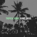 Tropical Minds