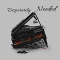 Maxx J、Chase McDaniel、Canaan Cox、Spencer Crandall - Desperately Needed