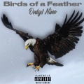 Only1Nino - Birds Of A Feather