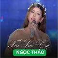 Trả Lại Em