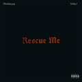 Rescue Me (feat. JoChef) [Explicit]