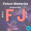 FJ - Future Memories