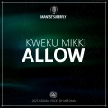 Mantse Superfly、Kweku Mikki - Allow