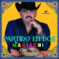 Partido En Dos (Mariachi)