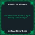 Big Bill Broonzy、Josh White - Bonbons, Chocolate, and Chewing Gum