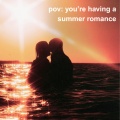 pov: you're having a summer romance (Explicit)