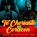 Te choreaste mi corazon