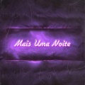 danexpvd - Mais Uma Noite
