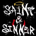 Saint & Sinner (Explicit)