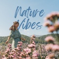Nature Vibes (Explicit)