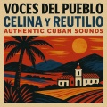 Voces Del Pueblo - Authentic Cuban Sounds