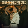 SORS DE MES PENSÉES