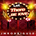 Let There Be Love