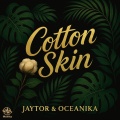 Jaytor、Oceanika - Cotton Skin