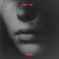 Parks - Over You