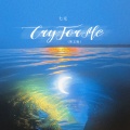 七元 - Cry For Me