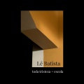 Lê Batista - Escola