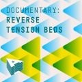Documentary - Reverse Tension Beds