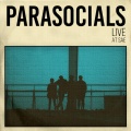 The Parasocials - There She Goes (Live)