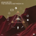 Adam Beyer - The Distance Between Us