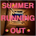 Summer Running Out
