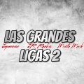 JR Ranks、Mista Mach - Las Grandes Ligas 2