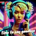 Magic Euphory - Time to say Goodbye