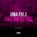 Uma Fala Mal da Outra (Explicit)