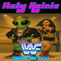 Itchy Heinie - W.W.F