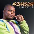 MABANDLHA (Xingwavila)