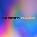 Next Up: Dance (Explicit)