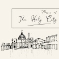 Music of The Holy City